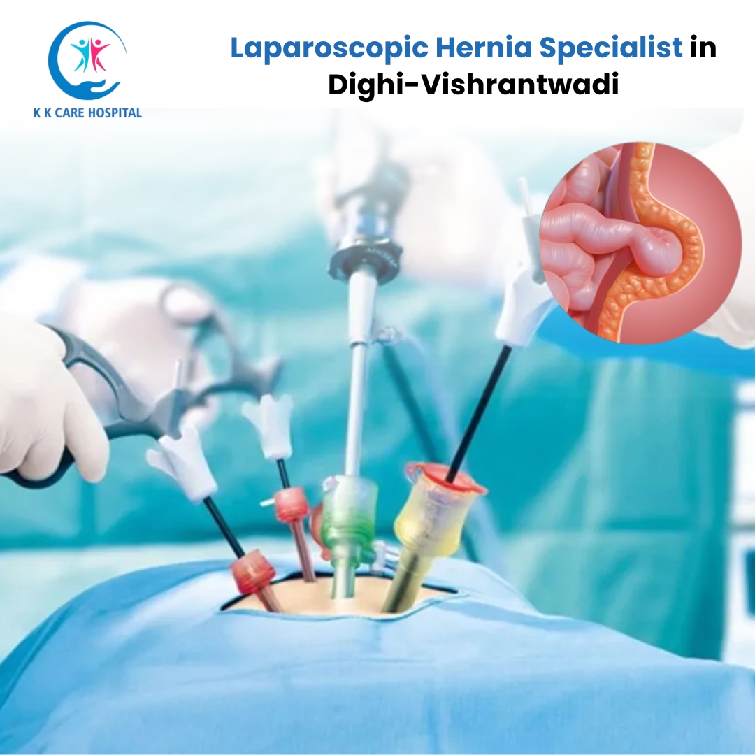 Laparoscopic hernia specialist at kk care hospital